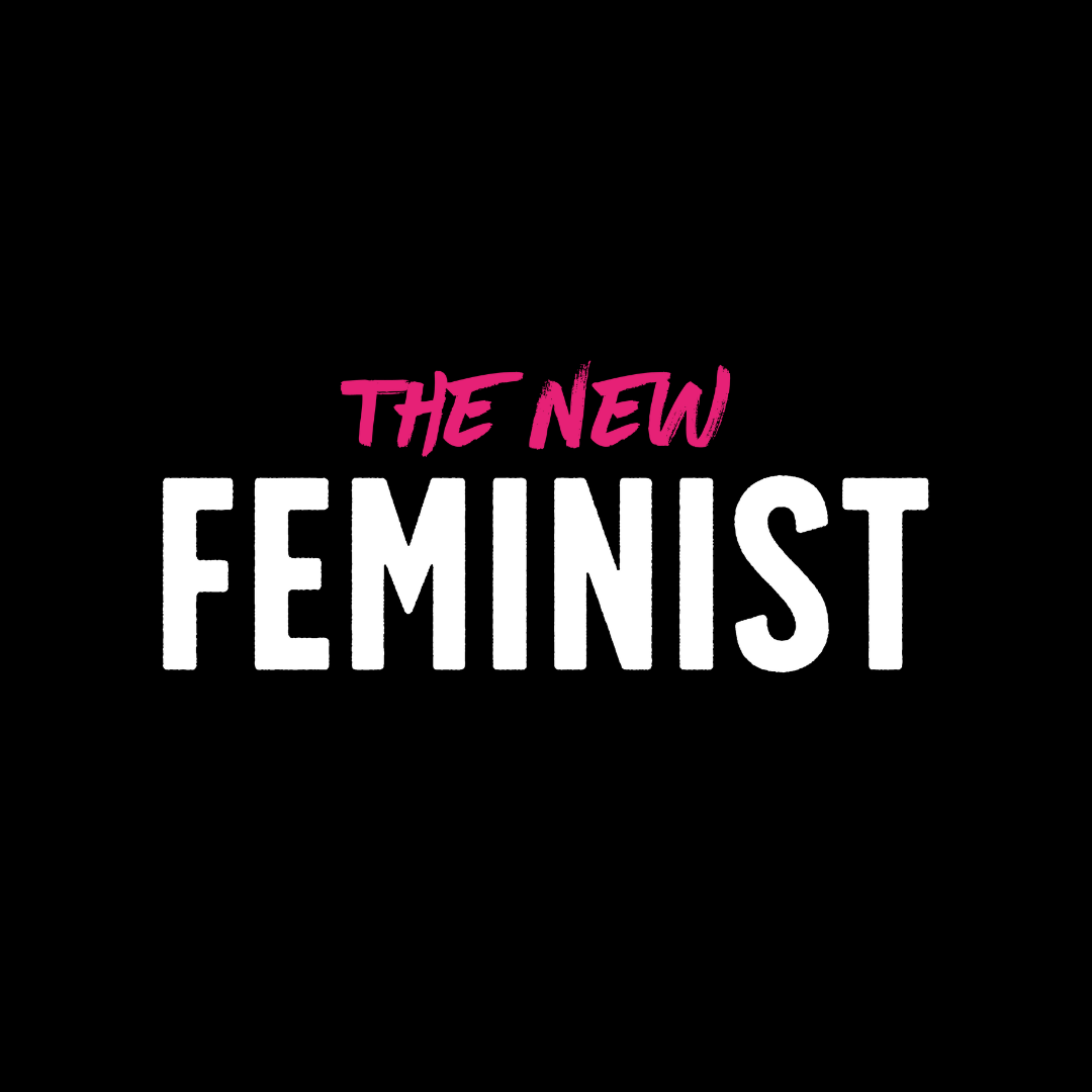 The New Feminist